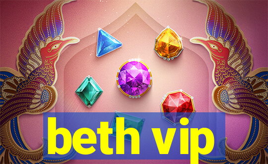 beth vip